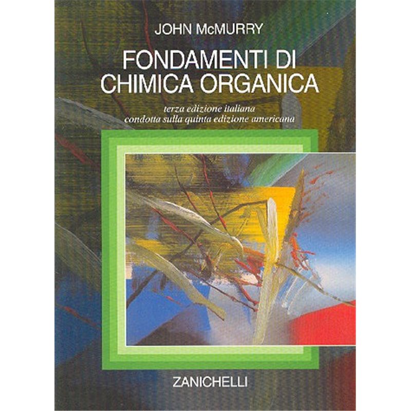 FONDAMENTI DI CHIMICA ORGANICA. terza edizione italiana condotta sulla quinta edizione americana